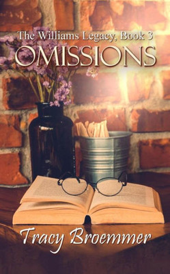 Omissions (The Williams Legacy)