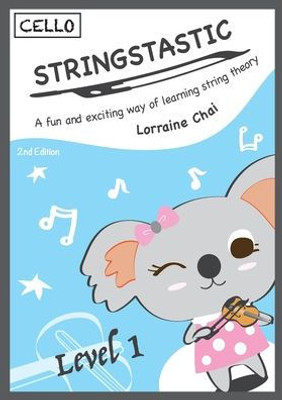 Stringstastic Level 1 Cello: String Music Theory (Stringstastic Cello)