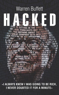Warren Buffett Hacked (The Hacked Series)