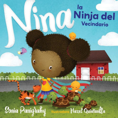 Nina La Ninja Del Vecindario (Spanish Edition)