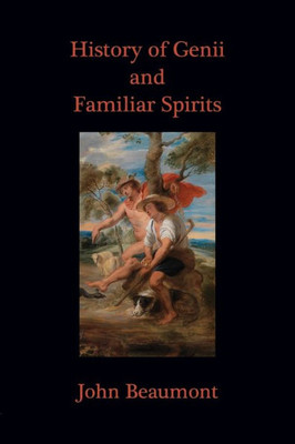 History Of Genii And Familiar Spirits