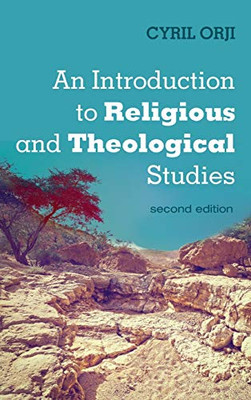 An Introduction to Religious and Theological Studies, Second Edition - Hardcover