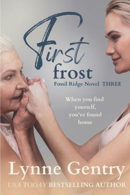 First Frost (Women Of Fossil Ridge)
