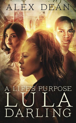 A Life'S Purpose (Lula Darling Series)