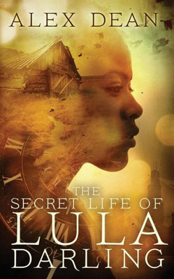 The Secret Life Of Lula Darling (Lula Darling Series)