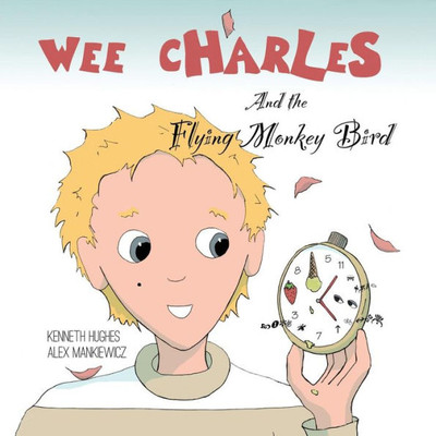 Wee Charles And The Flying Monkey Bird