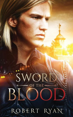 Sword Of The Blood (The Son Of Sorcery Series)