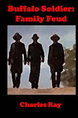 Buffalo Soldier: Family Feud (Buffalo Soldiers)