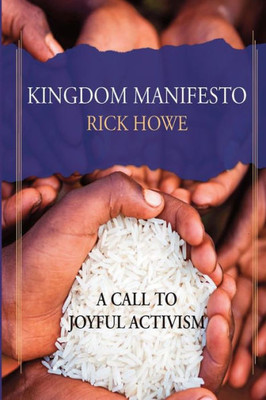 Kingdom Manifesto: A Call To Joyful Activism