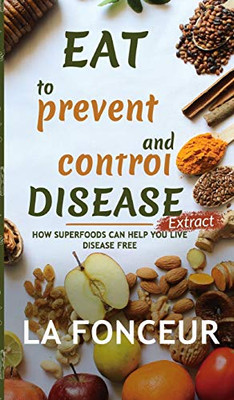 Eat to Prevent and Control Disease Extract - 9781034580201