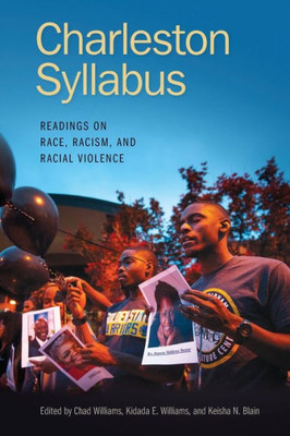 Charleston Syllabus: Readings On Race, Racism, And Racial Violence