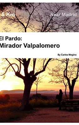 Mirador de Valpalomero - 9781714211678