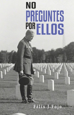 No Preguntes Por Ellos (Spanish Edition)