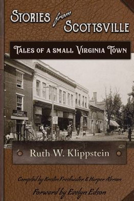 Stories From Scottsville: Tales Of A Small Virginia Town