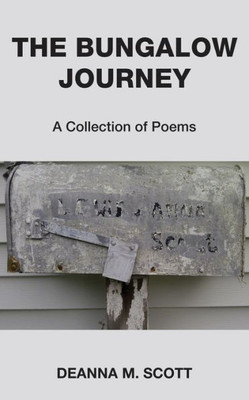 The Bungalow Journey: A Collection Of Poems