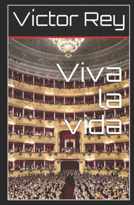 Viva La Vida (Spanish Edition)