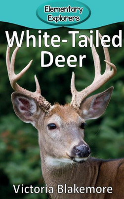 White-Tailed Deer (9) (Elementary Explorers)