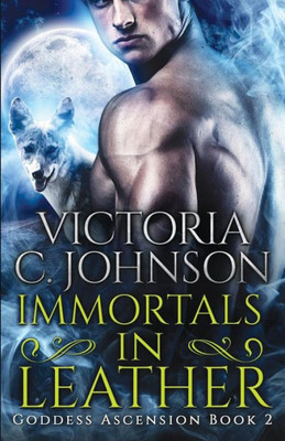 Immortals In Leather (Goddess Ascension)