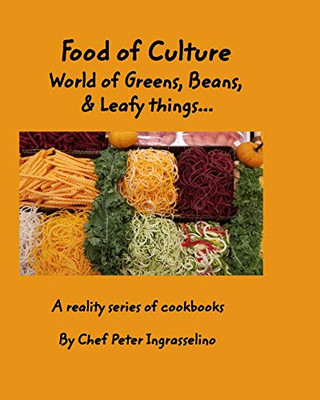 Food of Culture "World of Greens, Beans, and Leafy things"