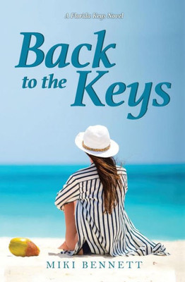 Back To The Keys: A Florida Keys Novel (The Florida Keys Novels)