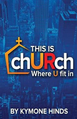 This Is Church: Where You Fit In
