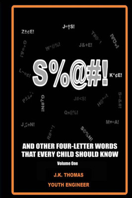S%@#!...And Other Four-Letter Words Every Kid Should Know