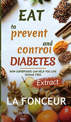 Eat to Prevent and Control Diabetes - 9781034229896