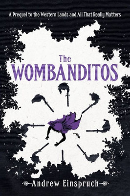 The Wombanditos (The Western Lands And All That Really Matters)