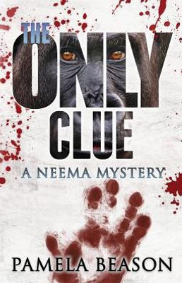 The Only Clue: A Neema Mystery (2) (Neema Mysteries)