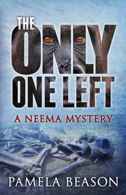 The Only One Left (Neema The Gorilla Mysteries)