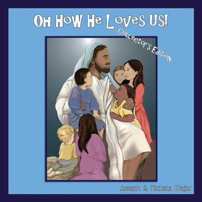 Oh How He Loves Us! Collector'S Edition