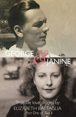 George & Janine: True-Life Love Stories