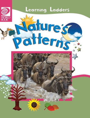 Nature'S Patterns (Learning Ladders 2/Hardcover)