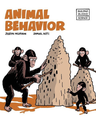 Animal Behavior (Building Blocks Of Life Science 2/Soft Cover)