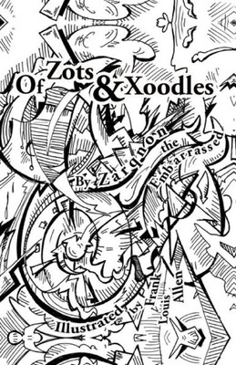 Of Zots And Xoodles: Theodil Creates A Universe