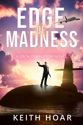 Edge Of Madness (Zach Templeton Thriller)