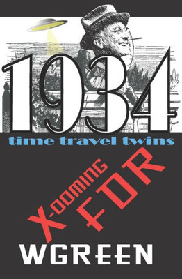 X-Ooming Fdr 1934 (Time Travel Twins)