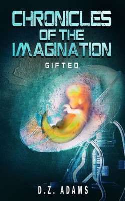 Gifted (Chronicles Of The Imagination)