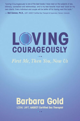 Loving Courageously: First Me, Then You, Now Us