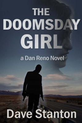 The Doomsday Girl: A Dan Reno Novel (Dan Reno Novel Series)