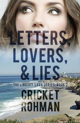 Letters, Lovers, & Lies (The Lindsey Lark Series)