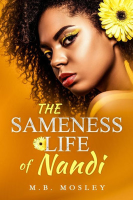 The Sameness Life Of Nandi