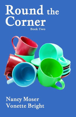 Round The Corner (Sister Circle Series)