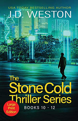 The Stone Cold Thriller Series Books 10 - 12: A Collection of British Action Thrillers (The Stone Cold Thriller Boxset) - 9781914270659