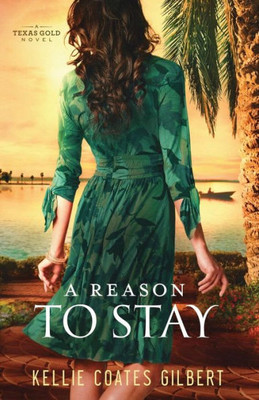A Reason To Stay (Texas Gold Collection)