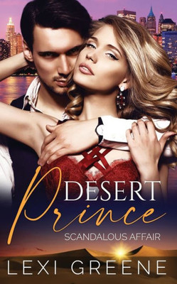 Desert Prince Scandalous Affair