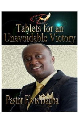 Tablets For An Unavoidable Victory