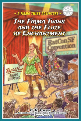 The Firma Twins And The Flute Of Enchantment (A Firma Twins Adventure)