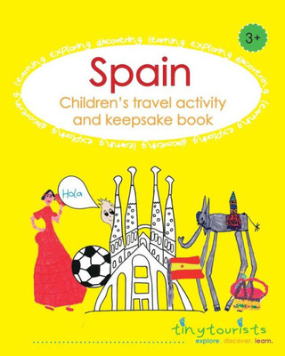 Spain! Children'S Travel Activity And Keepsake Book