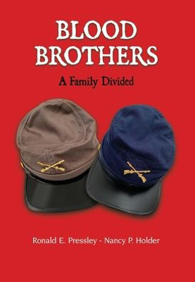 Blood Brothers: A Family Divided